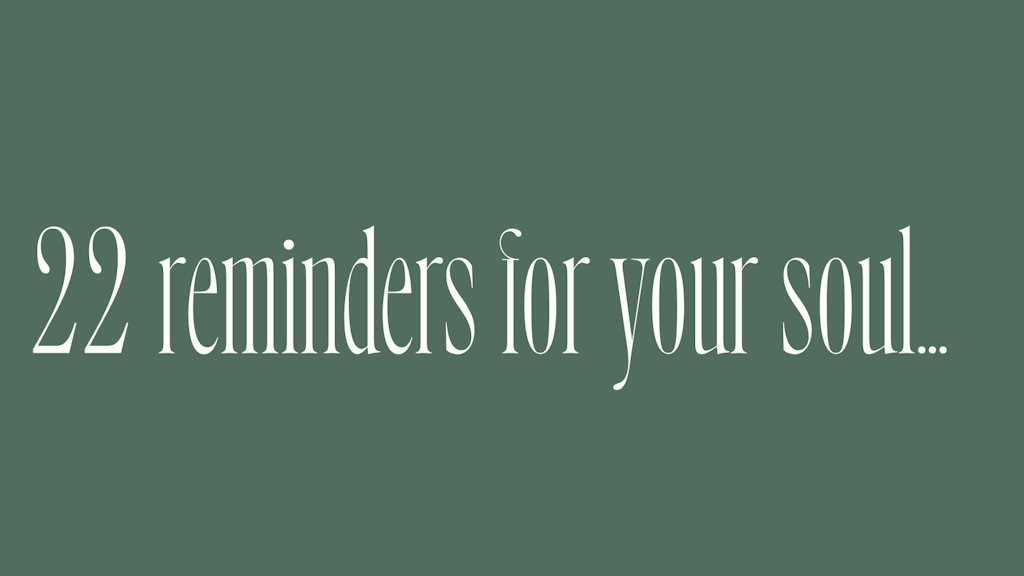 your soul needs to hear this - 22 reminders  Banner