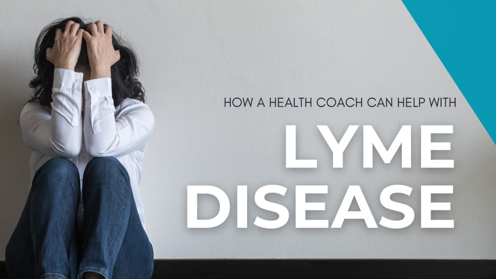 How A Health Coach Can Help With Lyme Disease Banner