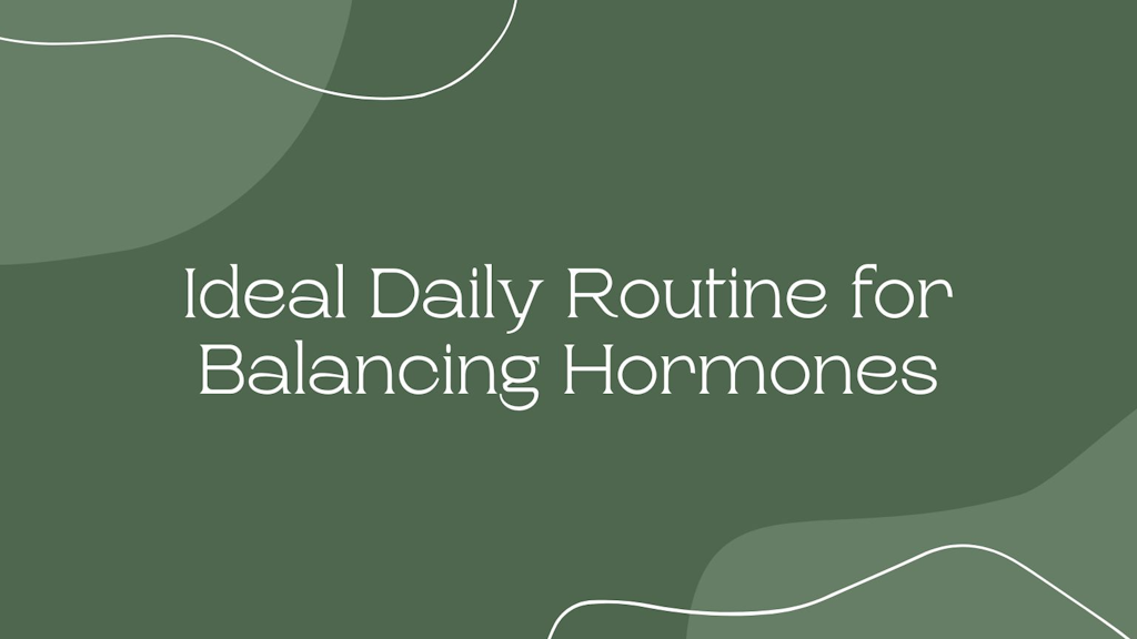 My Current Daily Routine for Balancing my Hormones Banner