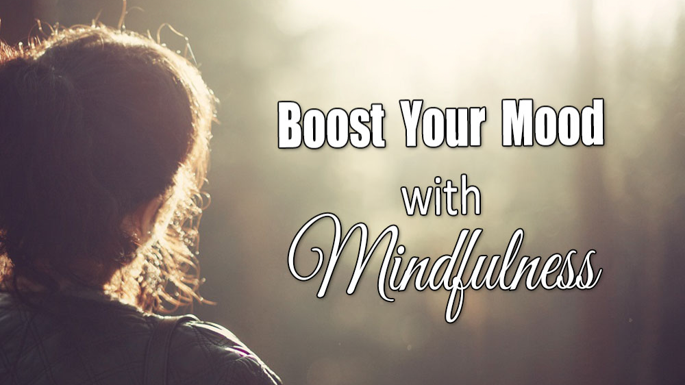 Boost Your Mood with Mindfulness Banner