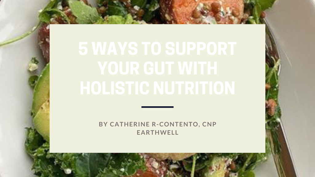 5 Ways To Support Your Gut with Holistic Nutrition Banner