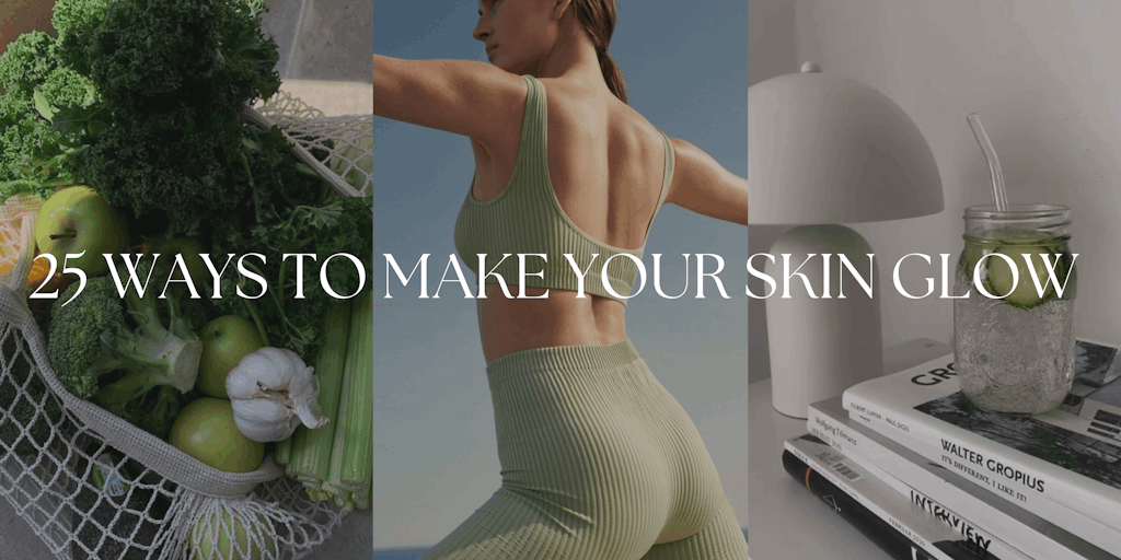 25 Ways to Make Your Skin Glow Banner